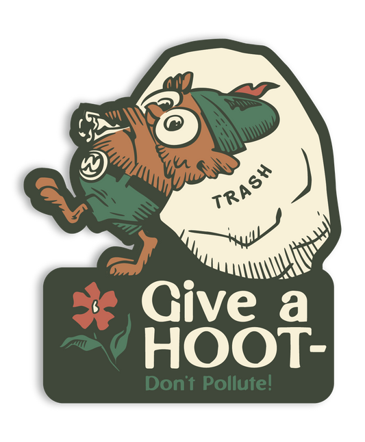 Give A Hoot, Don't Pollute Sticker