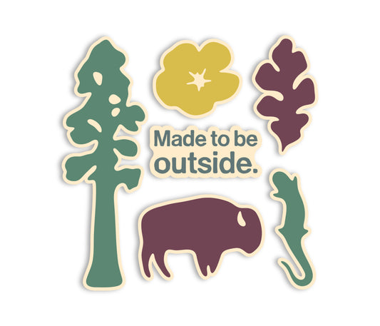 Made to Be Outside Sticker