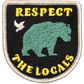 Respect the Locals Embroidered Patch