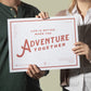 Adventure Together Poster